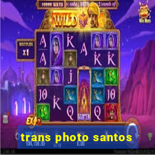 trans photo santos